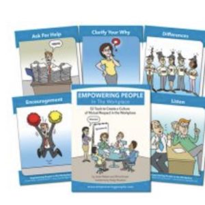 Empowering People in the Workplace: 52 Herramientas para Crear una Cultura de Respeto en el Trabajo